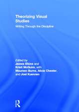 Theorizing Visual Studies: Writing Through the Discipline