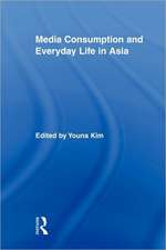 Media Consumption and Everyday Life in Asia