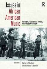 Issues in African American Music: Power, Gender, Race, Representation