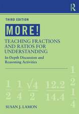 MORE! Teaching Fractions and Ratios for Understanding: In-Depth Discussion and Reasoning Activities