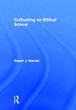 Cultivating an Ethical School