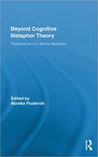 Beyond Cognitive Metaphor Theory: Perspectives on Literary Metaphor