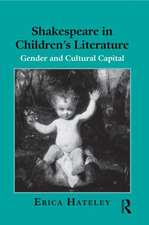 Shakespeare in Children's Literature: Gender and Cultural Capital