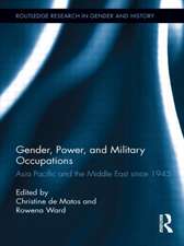 Gender, Power, and Military Occupations: Asia Pacific and the Middle East since 1945