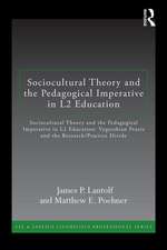 Sociocultural Theory and the Pedagogical Imperative in L2 Education: Vygotskian Praxis and the Research/Practice Divide