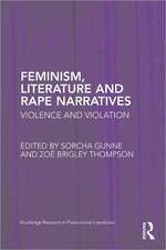 Feminism, Literature and Rape Narratives: Violence and Violation