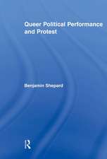 Queer Political Performance and Protest