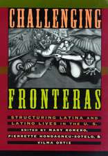 Challenging Fronteras: Structuring Latina and Latino Lives in the U.S.