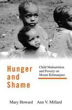 Hunger and Shame: Child Malnutrition and Poverty on Mount Kilimanjaro