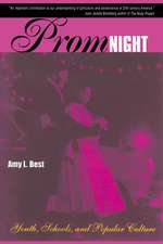 Prom Night: Youth, Schools and Popular Culture