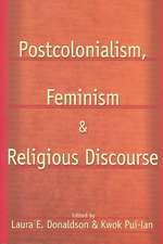 Postcolonialism, Feminism and Religious Discourse