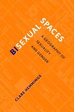 Bisexual Spaces: A Geography of Sexuality and Gender