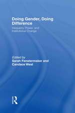 Doing Gender, Doing Difference: Inequality, Power, and Institutional Change
