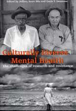 Culturally Diverse Mental Health: The Challenges of Research and Resistance