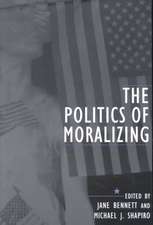 The Politics of Moralizing