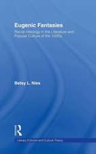 Eugenic Fantasies: Racial Ideology in the Literature and Popular Culture of the 1920's