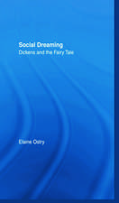 Social Dreaming: Dickens and the Fairy Tale