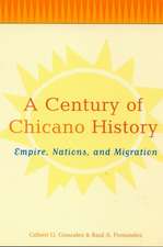 A Century of Chicano History: Empire, Nations and Migration