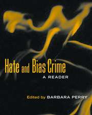 Hate and Bias Crime: A Reader