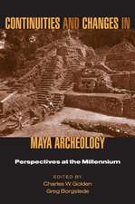 Continuities and Changes in Maya Archaeology: Perspectives at the Millennium