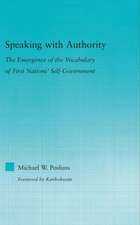 Speaking with Authority: The Emergence of the Vocabulary of First Nations' Self-Government