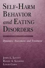 Self-Harm Behavior and Eating Disorders: Dynamics, Assessment, and Treatment