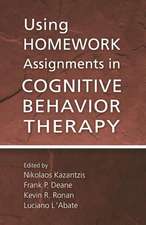 Using Homework Assignments in Cognitive Behavior Therapy