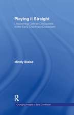 Playing It Straight: Uncovering Gender Discourse in the Early Childhood Classroom