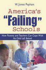 America's Failing Schools: How Parents and Teachers Can Cope With No Child Left Behind