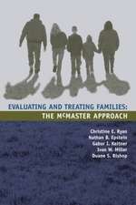 Evaluating and Treating Families: The McMaster Approach