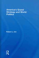 America's Grand Strategy and World Politics