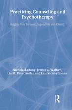 Practicing Counseling and Psychotherapy: Insights from Trainees, Supervisors and Clients