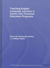 Teaching English Language Learners in Career and Technical Education Programs