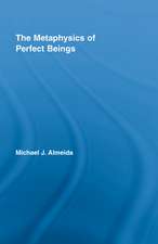 The Metaphysics of Perfect Beings