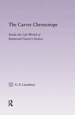 The Carver Chronotope: Contextualizing Raymond Carver