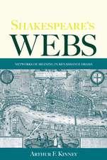 Shakespeare's Webs: Networks of Meaning in Renaissance Drama