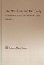 The WTO and the University: Globalization, GATS, and American Higher Education