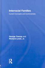 Interracial Families: Current Concepts and Controversies