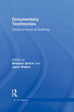 Documentary Testimonies: Global Archives of Suffering