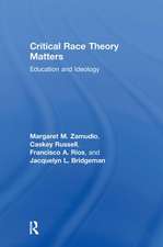 Critical Race Theory Matters: Education and Ideology