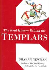 The Real History Behind The Templars