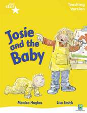 Rigby Star Guided Reading Yellow Level: Josie and the Baby T