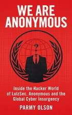 Olson, P: We Are Anonymous