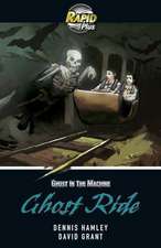 Grant, D: Rapid Plus 5B Ghost Ride