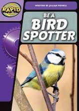 Powell, J: Rapid Phonics Step 3: Be a Bird Spotter (Non-fict