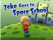 McDougall, J: Bug Club Blue A (KS1) Zeke Goes to Space Schoo