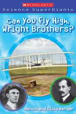 Can You Fly High, Wright Brothers?