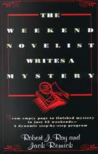 The Weekend Novelist Writes a Mystery