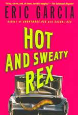 Hot and Sweaty Rex