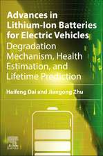 Advances in Lithium-Ion Batteries for Electric Vehicles: Degradation Mechanism, Health Estimation, and Lifetime Prediction